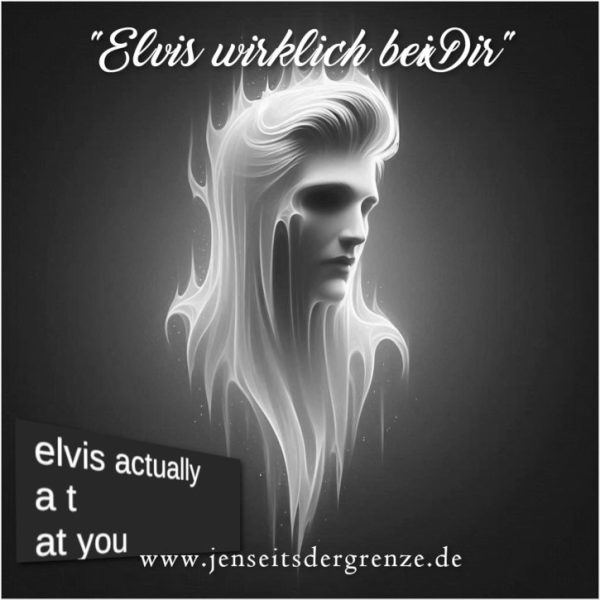 Elvis Presley – „Elvis actually at you“
