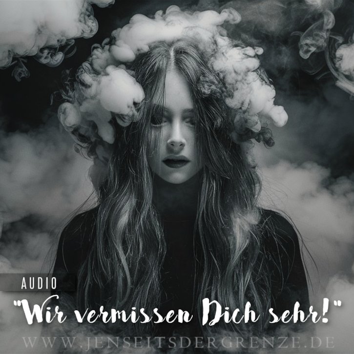 AUDIO: „Wir vermissen Dich sehr!“