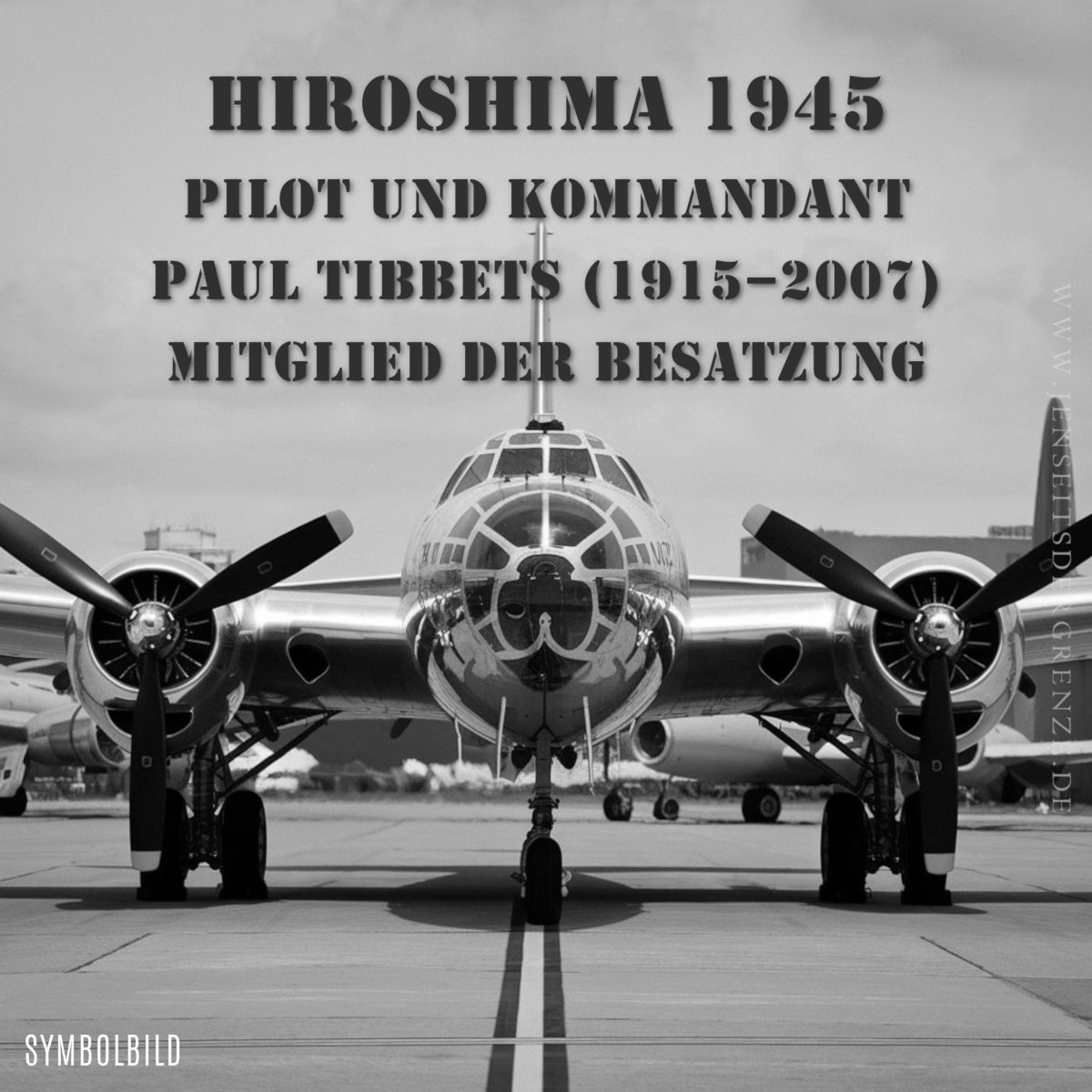 Paul Tibbets (1915–2007) hat mir mehrere Nachrichten geschickt. Paul Tibbets, der Pilot des B-29-Bombers Enola Gay, war verantwortlich für den Abwurf der ersten Atombombe über Hiroshima am 6. August 1945. Sein Handeln bleibt bis heute umstritten, da es sehr viele Leben rettete, aber auch immense Zerstörung und Leid verursachte.